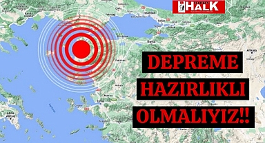 Depreme Hazırlıklı Olmalıyız!