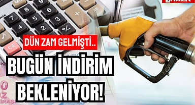 Dün Zam Gelmişti.. Bugün İndirim Bekleniyor!