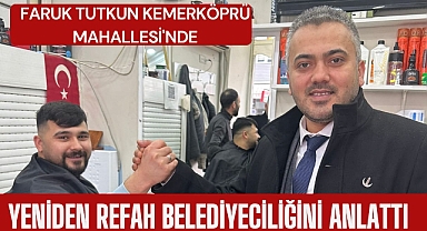 Faruk Tutkun Kemerköprü Mahallesi'nde