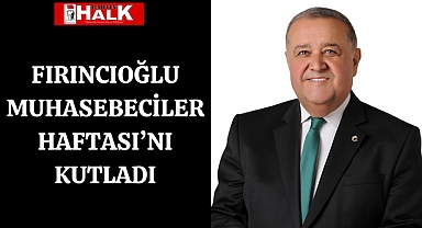 Fırıncığlu, Muhasebeciler Haftası'nı Kutladı
