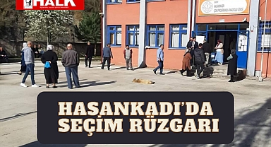 Hasankadı'da Seçim Rüzgarı