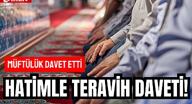 HATİMLE TERAVİH DAVETİ!
