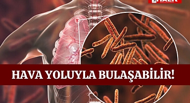 Hava Yoluyla Bulaşabilir!