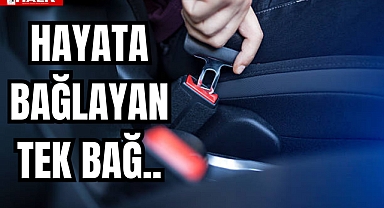 HAYATA BAĞLAYAN TEK BAĞ..