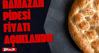 Ramazan Pidesi Fiyatı Belli Oldu!