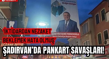 Şadırvan’da Pankart Savaşları!