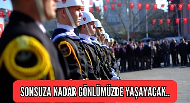 SONSUZA KADAR GÖNLÜMÜZDE YAŞAYACAK..