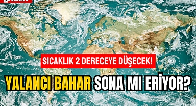 Yalancı Bahar Sona Mı Eriyor?
