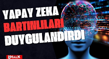 Yapay Zeka Bartınlıları Duygulandırdı