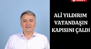 Yıldırım Vatandaşın Kapısını Çaldı