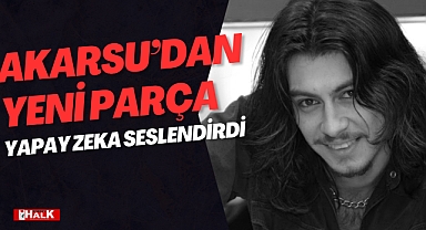 AKARSU'DAN YENİ PARÇA