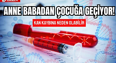 ANNE BABADAN ÇOCUĞA GEÇİYOR!