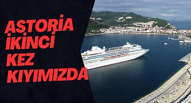 Astoria ikinci kez kıyımızda