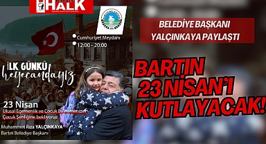 Bartın 23 Nisan'ı Kutlayacak!