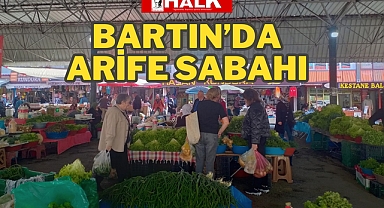 Bartın'da Arife Sabahı
