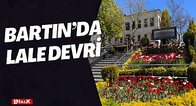BARTIN'DA LALE DEVRİ