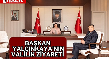 Başkan Yalçınkaya'nın Valilik Ziyareti