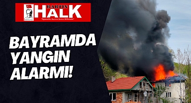 Bayramda yangın alarmı