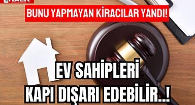 Bunu Yapmayan Kiracılar Yandı!