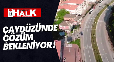 Çaydüzü'nde Artan Kazalara Çözüm Bekleniyor