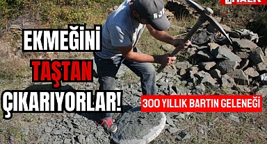 Ekmeğini Taştan Çıkarıyorlar!