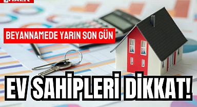 EV SAHİPLERİ DİKKAT!