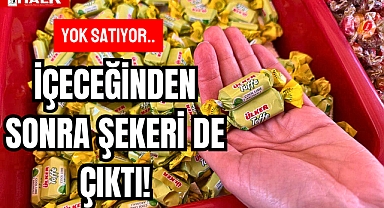 İÇECEĞİNDEN SONRA ŞEKERİ DE ÇIKTI!