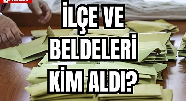 İLÇE VE BELDELERDE KİM ALDI?