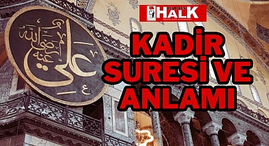 Kadir Suresi ve Anlamı