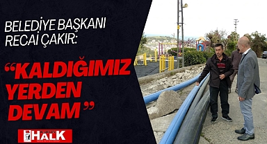 “Kaldığımız yerden devam ”