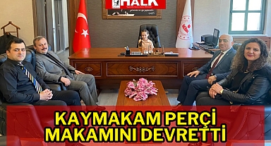 Kaymakam Perçi, Makamını Devretti