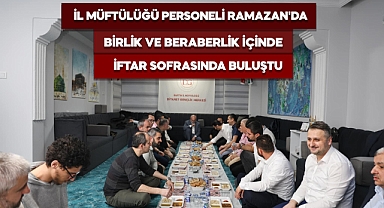 Müftülük, İftarda Buluştu