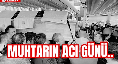 MUHTARIN ACI GÜNÜ..