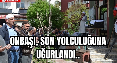 Onbaşı son yolculuğuna uğurlandı