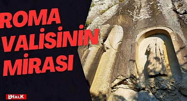 ROMA VALİSİNİN MİRASI