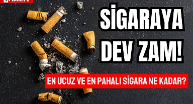 SİGARAYA DEV ZAM!