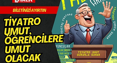 Tiyatro Umut, Yine Umut Olacak