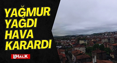 Yağmur Yağdı Hava Karardı