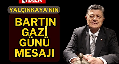 Yalçınkaya'nın Bartın Gazi Günü Mesajı