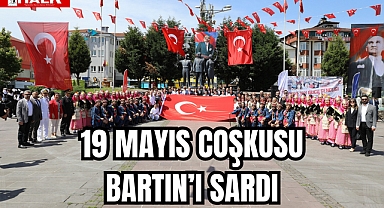 19 MAYIS COŞKUSU BARTIN’I SARDI