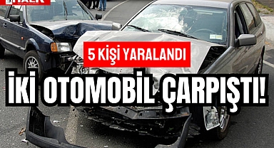5 KİŞİ YARALANDI!