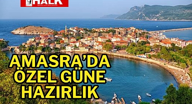 Amasra'da Özel Güne Hazırlık