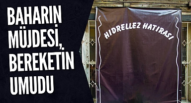Baharın Müjdesi, Bereketin Umudu