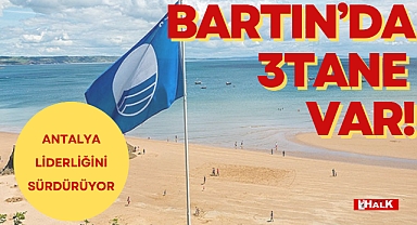 BARTIN'DA 3 TANE VAR!