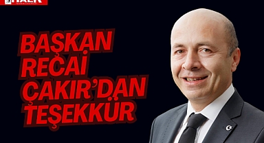 Başkan Recai Çakır'dan Teşekkür