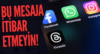 BU MESAJA İTİBAR ETMEYİN!