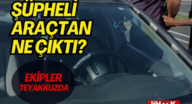 Şüpheli Araçtan Ne Çıktı?