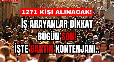 İŞ ARAYANLAR DİKKAT, BUGÜN SON!