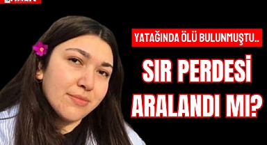 ÖĞRENCİ YURDUNDA ŞÜPHELİ ÖLÜM
