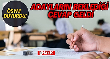 ÖSYM DUYURDU!